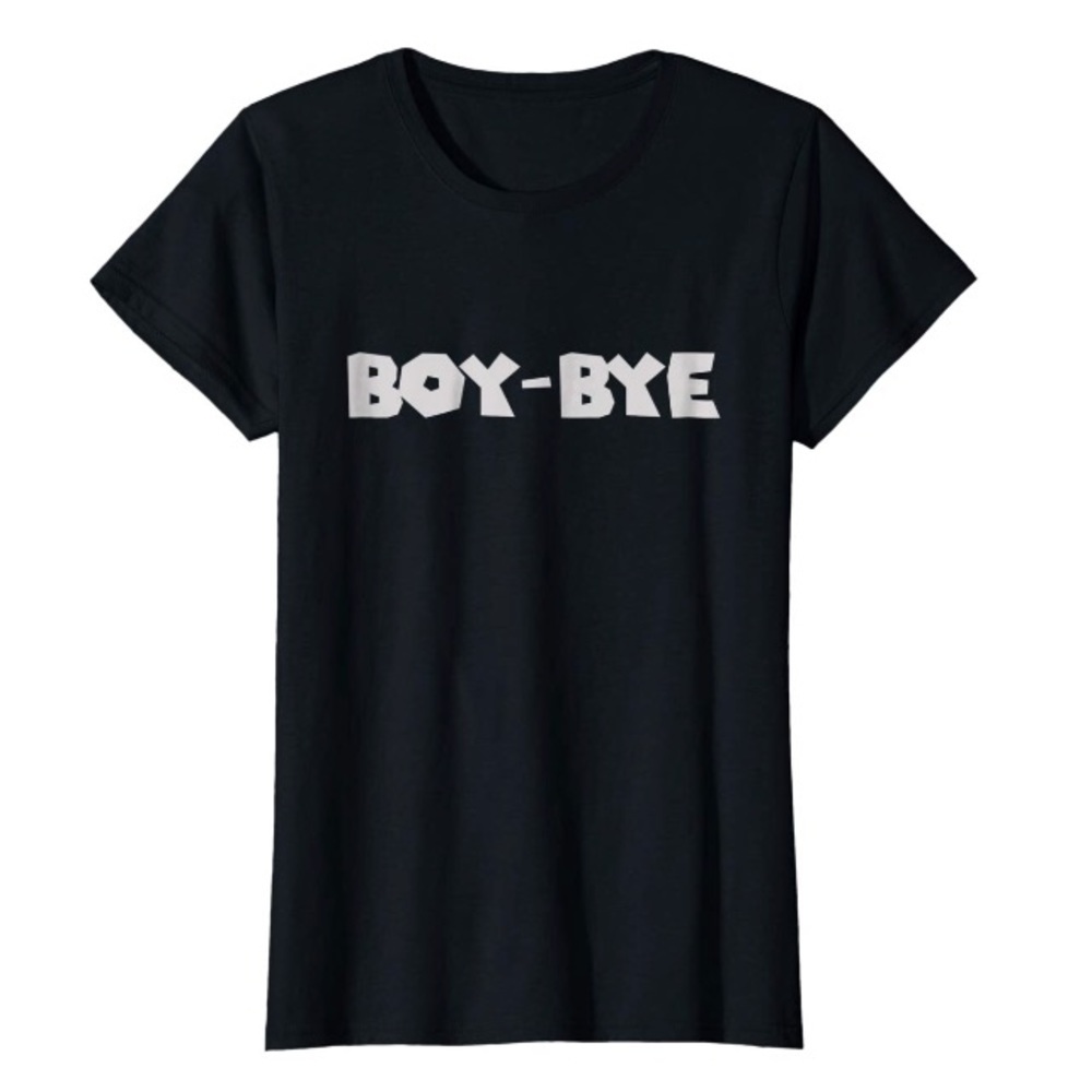 YONCÉ BLACK BOY BYE WOMANS  T-SHIRT *NWT*💕